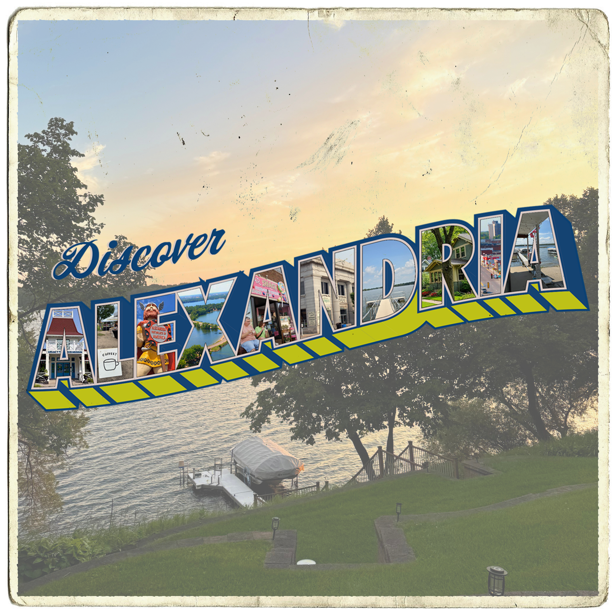 A postcard graphic with a photo of Alexandria MN and a vintage-inspired text overlayed. The text is a vibrant blue and green and each letter has an image of Alexandria MN in it.